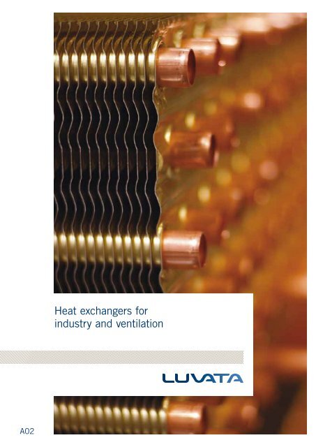 Heat Exchangers for Industry and Ventilation - Luvata