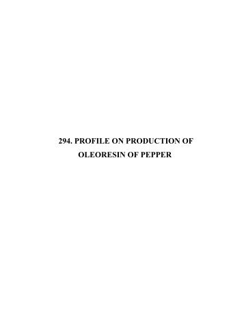 294. PROFILE ON PRODUCTION OF OLEORESIN OF PEPPER