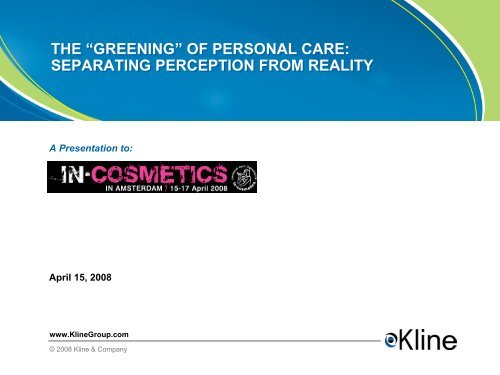 "Greening" of Personal Care - Kline & Company