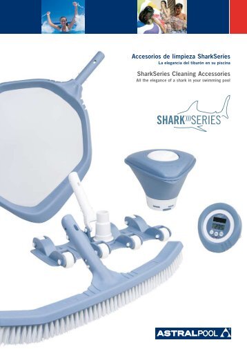 Accesorios de limpieza SharkSeries AstralPool - Poolaria