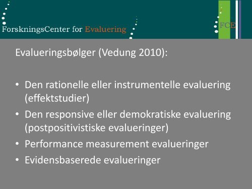 Anvendelse af evaluering til at fremme bedre politiske og ...