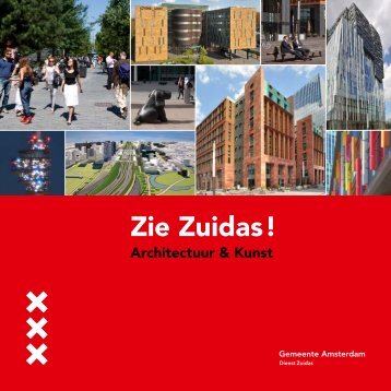 Architectuurboek Zie Zuidas! (8812 kB) - Gemeente Amsterdam