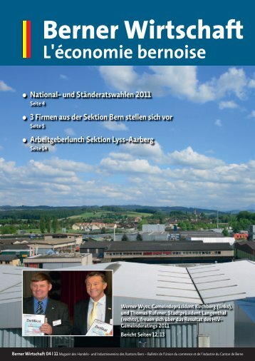 Magazin Berner Wirtschaft 04/2011 - Handels- und Industrieverein ...