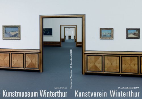 Jahresbericht 2011 - Kunstmuseum Winterthur