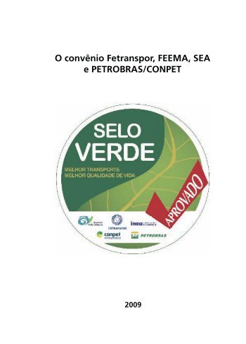 O convÃªnio Fetranspor, FEEMA, SEA e PETROBRAS/CONPET