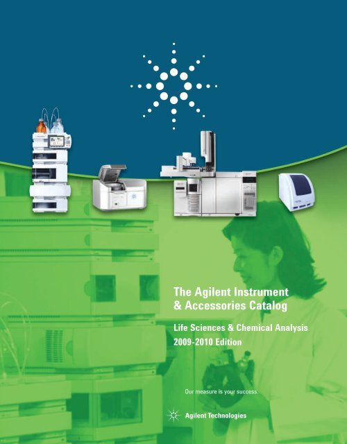 The Agilent Instrument & Accessories Catalog Life Sciences