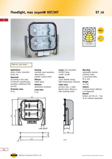 1 ST 76 Floodlight,  max 2x400W HST/HIT - LightPartner