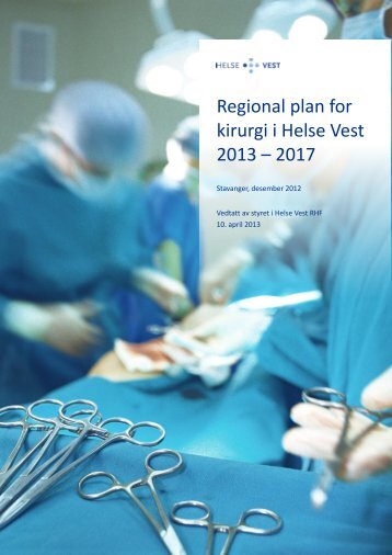 Regional plan for kirurgi i Helse Vest 2013 â 2017 vedlegg