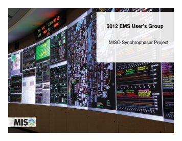 MISO Phasor Visualization 2012 v3 - EMS Users Conference