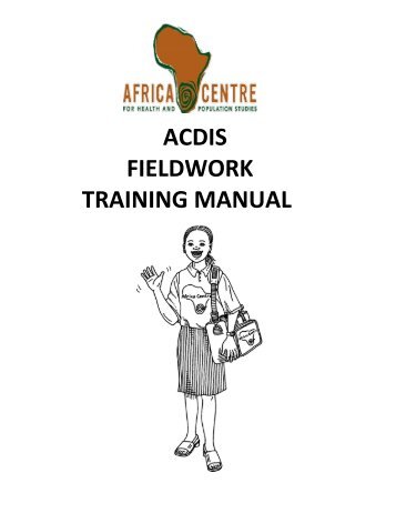 acdis fieldwork training manual - Africa Centre for Health and ...