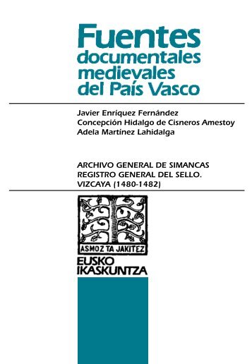 Archivo General de Simancas. Registro General del Sello. Vizcaya ...