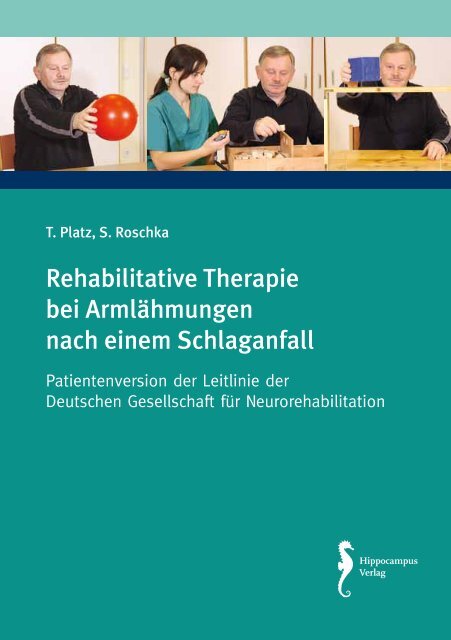 Rehabilitative Therapie bei Armlähmungen nach einem Schlaganfall