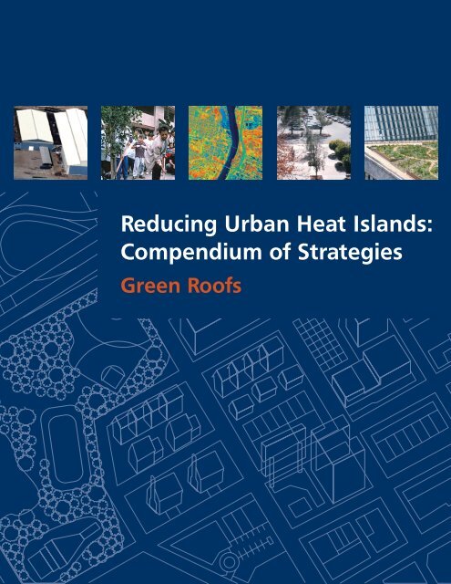 Reducing Urban Heat Islands: Compendium of Strategies - Green ...