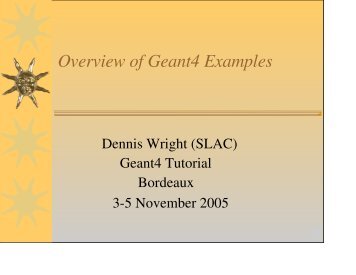 Dennis Wright (SLAC) - Geant4 @ IN2P3