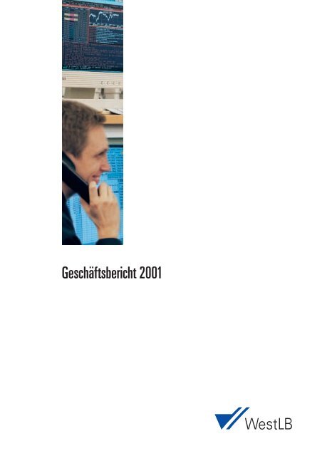 Geschaeftsbericht 2001 - WestLB