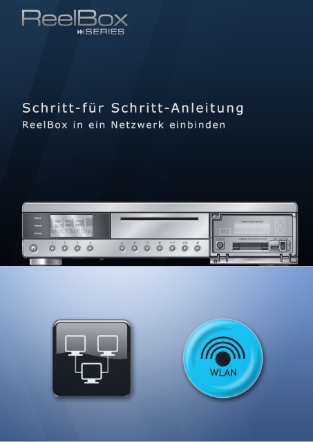 ReelBox Series - Schritt-für-Schritt-Anleitung - Reel Multimedia