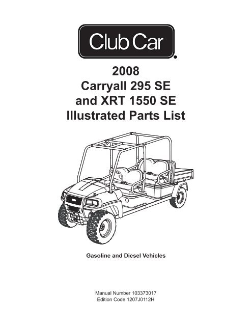 2008 Carryall 295 SE and XRT 1550 SE Illustrated Parts ... - Mobilicab