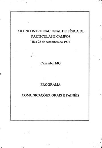 XII ENCONTRO NACIONAL DE FÃSICA DE PARTÃCULAS E ...