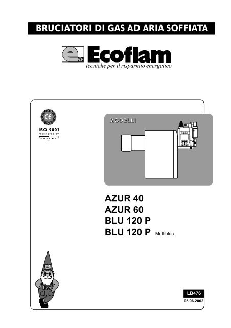 BRUCIATORI DI GAS AD ARIA SOFFIATA AZUR 40 AZUR 60 BLU ...