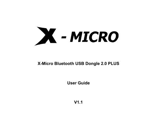 X-Micro Bluetooth USB Dongle 2.0 PLUS User Guide V1.1