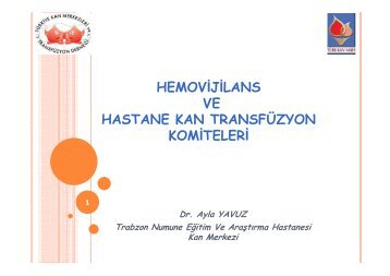 Hemovijilans ve Hastane Kan Transfüzyon Komiteleri