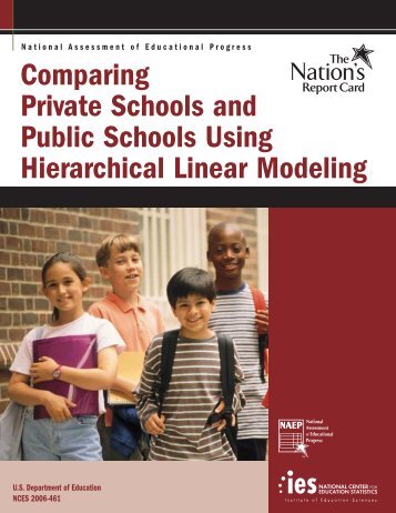 Comparing Private Schools and Public Schools Using Hierarchical ...