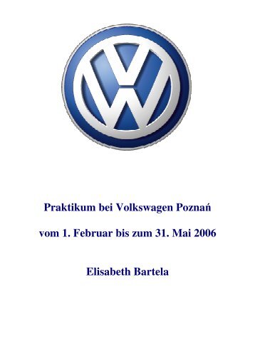 Praktikum bei Volkswagen Poznan vom 1. 02. - OSZ Bürowirtschaft ...