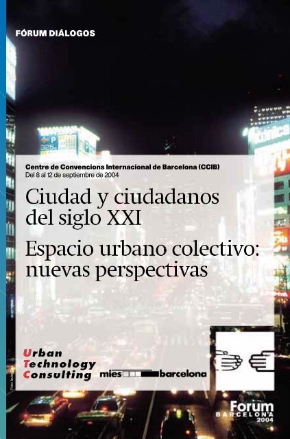 Ciudad y ciudadanos del siglo XXI Espacio urbano colectivo - Gaudi ...