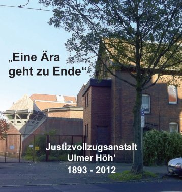 "Eine Ära geht zu Ende" zur Geschichte der JVA ... - Projekt-lotse.info