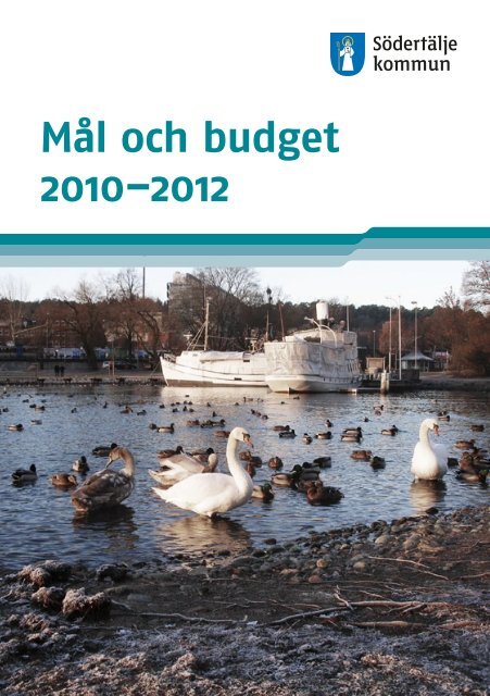 Mål och budget 2010–2012 - Södertälje kommun