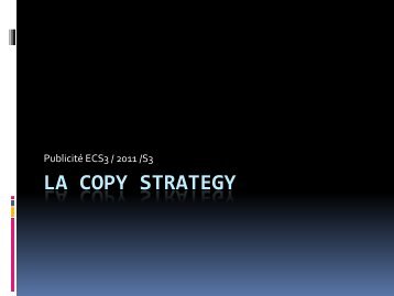 la copy strategy - Cours de Communication 360