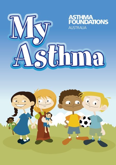 My Asthma (for children) - Asthma Foundation of Victoria