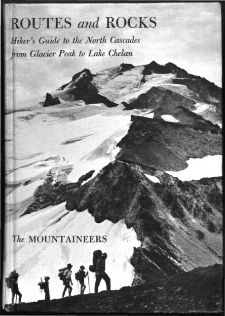 Routes and rocks; hiker's guide to the North Cascades from ... - USGS