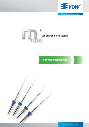 Mtwo Â® Das effiziente NiTi System ... - Vdw-dental.com