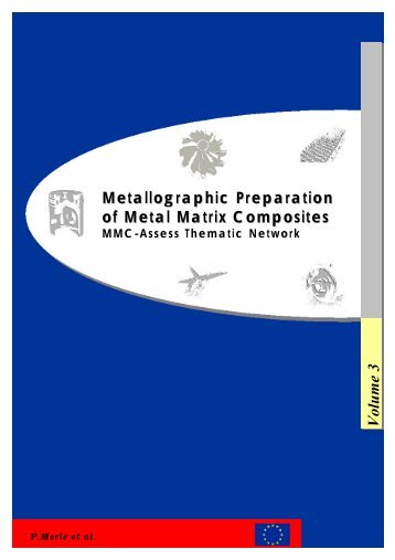 Metallographic Preparation of Metal Matrix Composites Volume 3