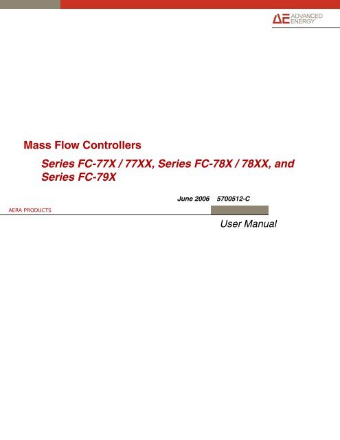 Mass Flow Controllers Series FC-77X / 77XX, Series FC-78X / 78XX ...