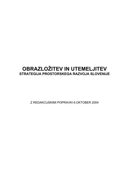 obrazložitev in utemeljitev strategija prostorskega razvoja slovenije