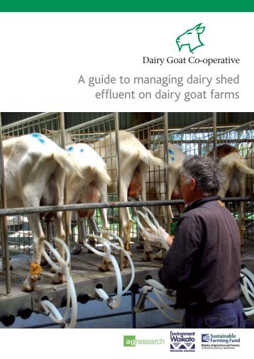 A guide to managing dairy shed effluent on dairy goat farms