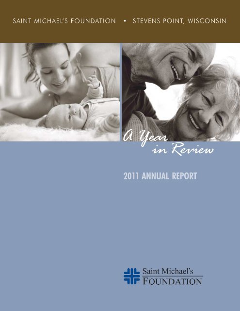 Saint Michael's Foundation 2011 Annual Report - Ministry Health Care