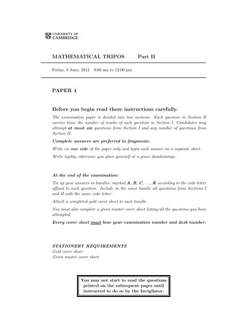 MATHEMATICAL TRIPOS Part II PAPER 4 Before you begin read ...