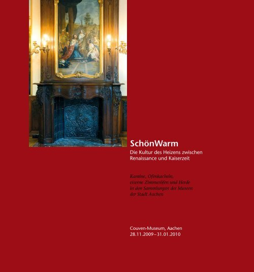 SchönWarm - Couven Museum