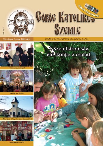 GÃ¶rÃ¶gkatolikus Szemle 2009. mÃ¡jus - Magyar GÃ¶rÃ¶gkatolikus EgyhÃ¡z