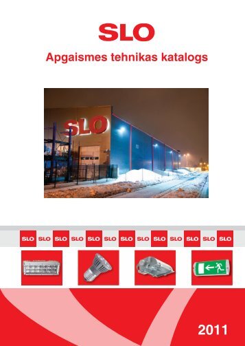 Apgaismes tehnikas katalogs 2011 - SLO Latvia