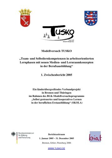 Erster Zwischenbericht fÃ¼r das Jahr 2005 - Modellversuch TUSKO