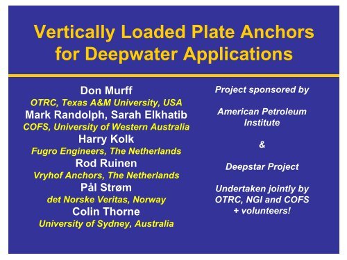 Vertically Loaded Plate Anchors for Deepwater Applications