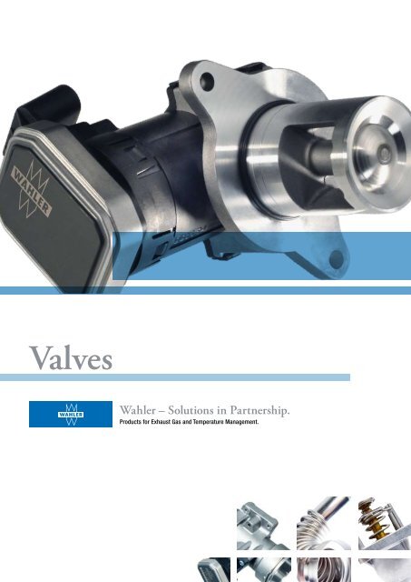 Valves - Gustav Wahler GmbH u. Co. KG