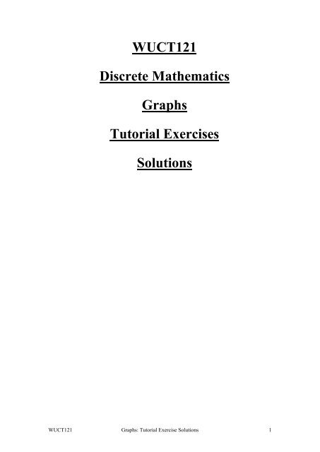 WUCT121 Discrete Mathematics Graphs Tutorial Exercises Solutions