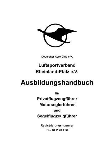 Ausbildungshandbuch (PDF) - Luftsportverband Rheinland-Pfalz eV