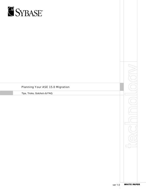 Planning Your ASE 15.0 Migration - Sybase