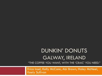 Dunkin' Donuts Galway, Ireland â€œThe coffee you ... - Boyd Associates
